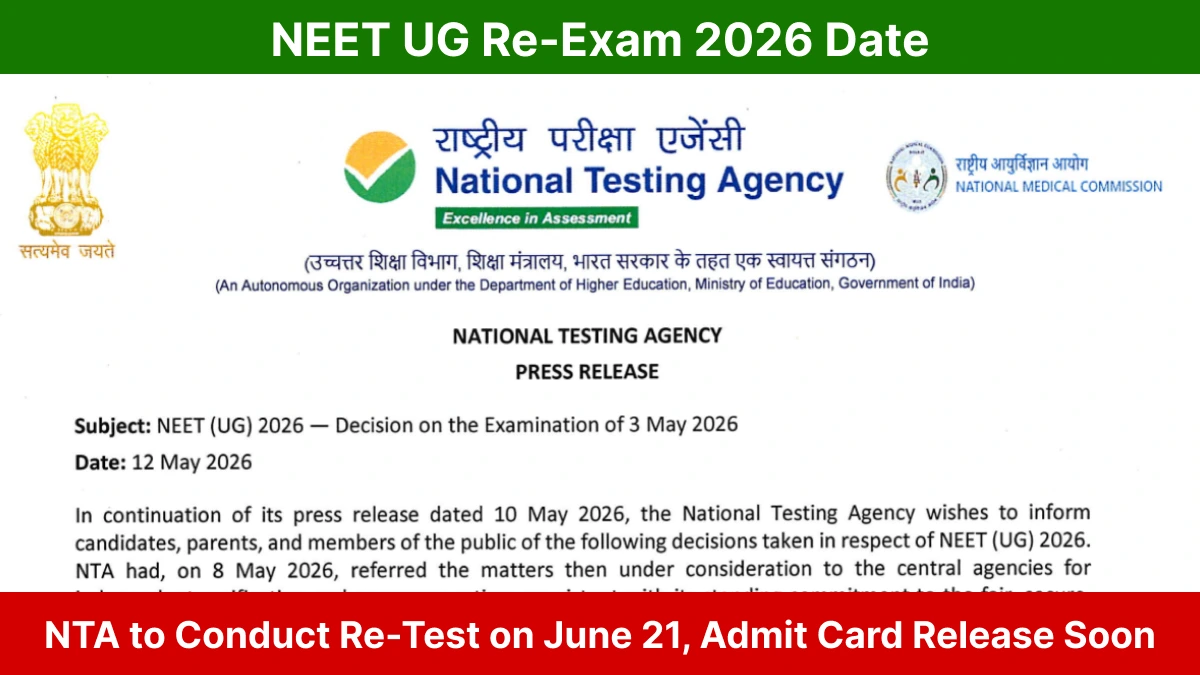NEET UG Re-Exam 2026 Date: NTA to Conduct Re-Test on June 21, Admit Card Release Soon