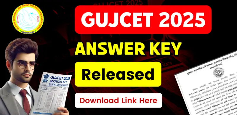 GUJCET 2025 Final Answer Key Released – Download PDF with Updated Physics Answers