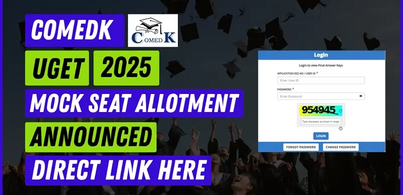 COMEDK UGET 2025 : Mock Seat Allotment Announced - Direct Link Here