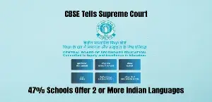 CBSE Tells Supreme Court: 47% Schools Offer 2 or More Indian Languages
