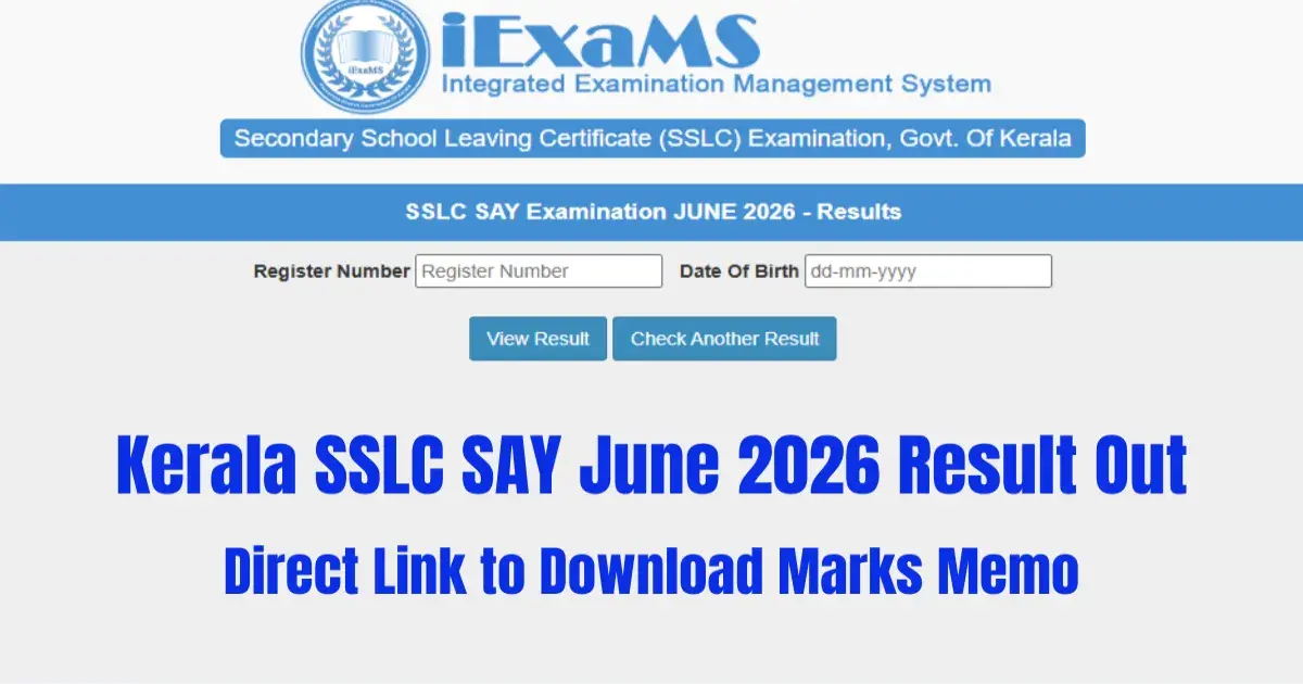 Kerala SSLC SAY June 2026 Result Out: Direct Link to Download Marks Memo