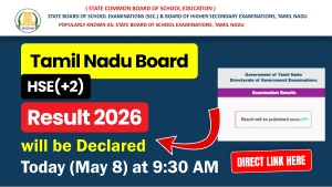 Tamil Nadu HSE (+2) Result 2026 Declared Today, May 8 at 9:30 AM — Direct Link Here