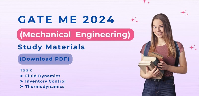 GATE Mechanical Engineering 2024 : Crack the Exam with Free PDF Notes & Solutions by Topic; Boost Your GATE ME Preparation