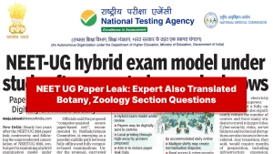 NEET UG Paper Leak: Expert Also Translated Botany, Zoology Section Questions
