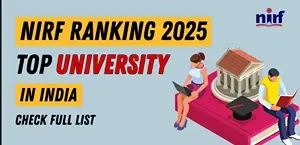 NIRF Ranking 2025: Top Universities in India – Check Full List