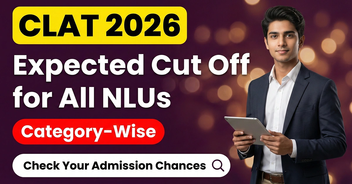CLAT 2026 Expected Cut Off for All NLUs - Check Admission Criteria