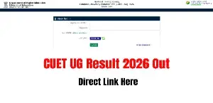 CUET UG Result 2026 OUT: Download Your Scorecard With Direct Link Here