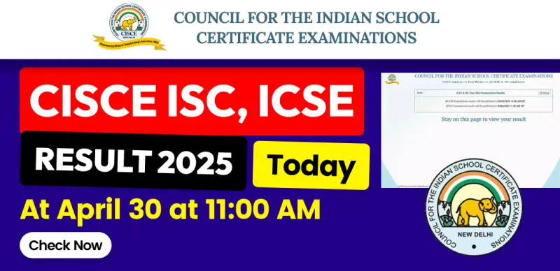 CISCE Class 10 & 12 Results 2025 Out Today at 11 AM — Here's How to Check and Download Your Scorecard