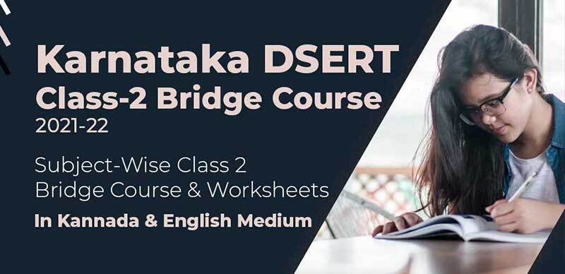 Karnataka DSERT Class-2 2021-22 : Subject-Wise Class 2 Bridge Course & Worksheets In Kannada & English Medium