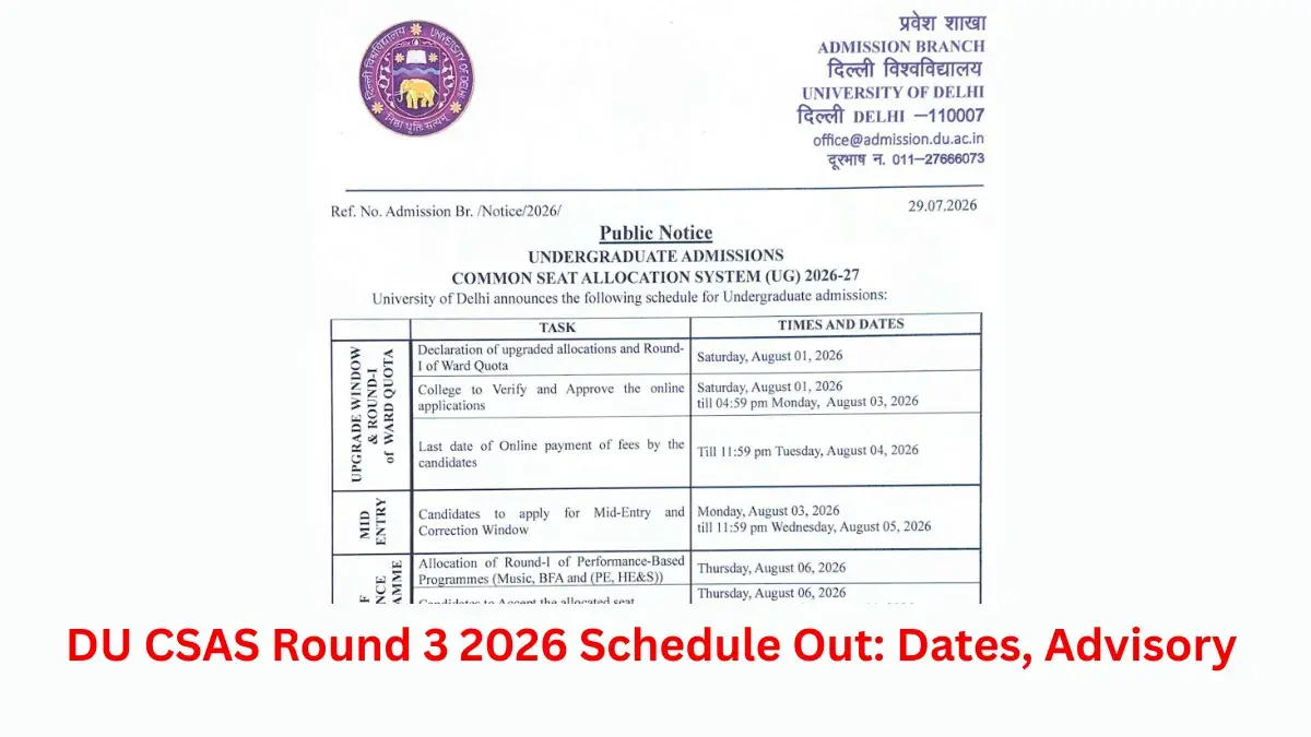 DU CSAS Round 3 2026 Schedule Announced, Advisory for Compartment Students