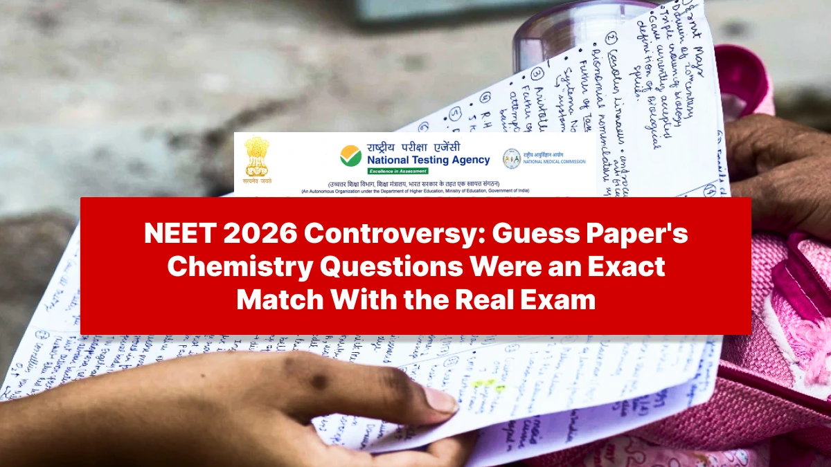 NEET 2026 Controversy: Guess Paper's Chemistry Questions Were an Exact Match With the Real Exam