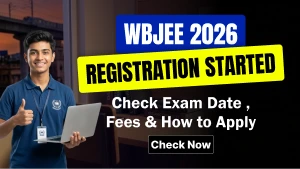 WBJEE 2026 Registration Started - Check Exam Date, Fees & How to Apply