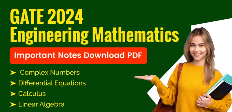 GATE 2024 Engineering Mathematics Important Notes; Download PDF