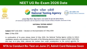 NEET UG Re-Exam 2026 Date: NTA to Conduct Re-Test on June 21, Admit Card Release Soon