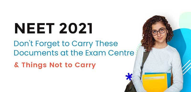 NEET 2021 : Don't Forget to Carry These Documents at the Exam Centre & Things Not to Carry
