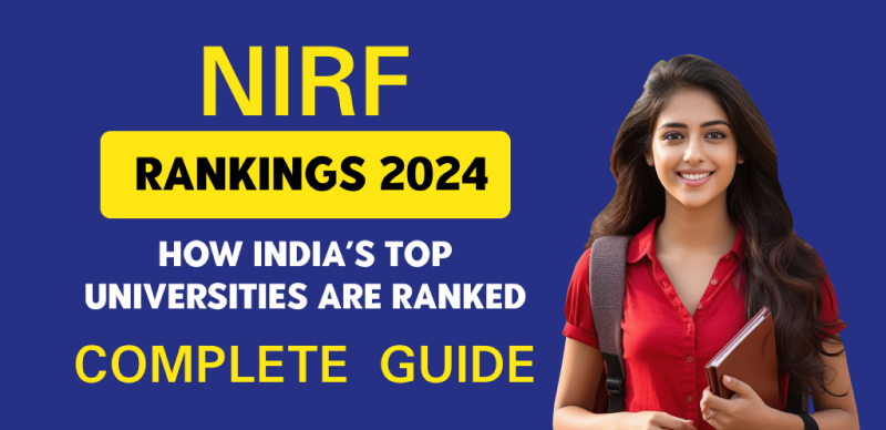 NIRF Rankings 2024: How India’s Top Universities are Ranked - Complete Guide
