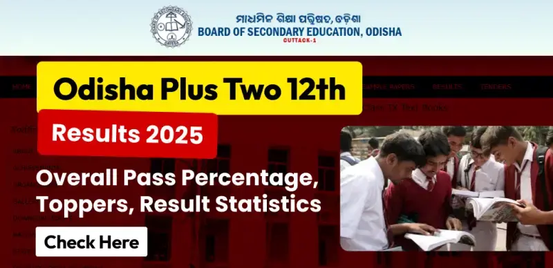 Odisha HSE (12th) Result 2025 Out : Toppers' Names, Pass Percentage & Statistics – Check Full Details Here