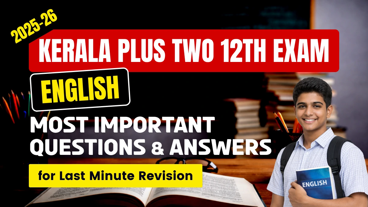 Kerala Plus Two English Exam 2025-26: Most Important Question with Answers; Download Free PDF