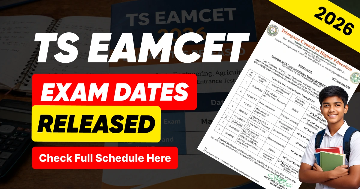 TS EAMCET 2026 Exam Date Announced: TGCHE Releases Telangana CET Schedule for May