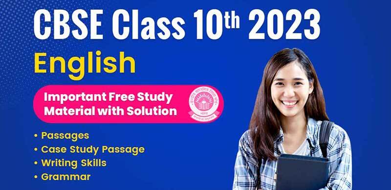 CBSE Class 10th English 2023 : Important Free Study Material with Solution