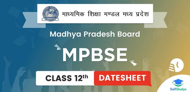 MP Board 12th Time Table 2023 Out : MPBSE कक्षा 12वीं बोर्ड परीक्षा का फाइनल टाइम टेबल जारी - चेक फुल डेटशीट