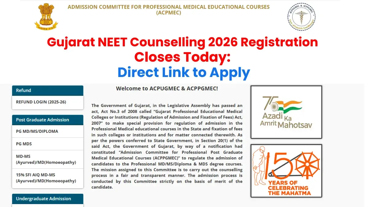 Gujarat NEET Counselling 2026 Registration Closes Today: Direct Link to Apply