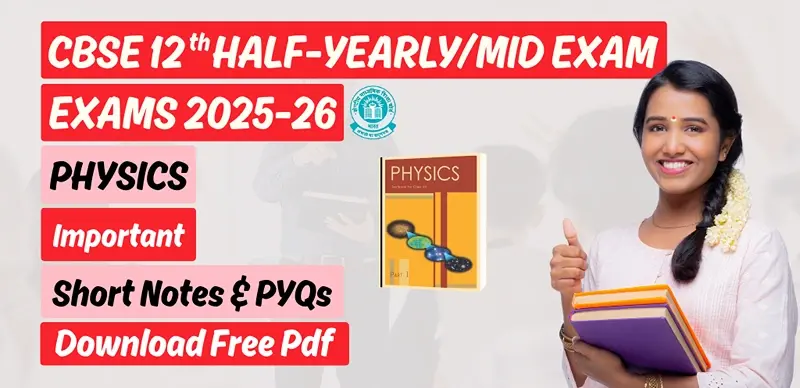 CBSE 12th Physics Half-Yearly Exam 2025-26: Important Sample Practice Paper; Download Free PDF