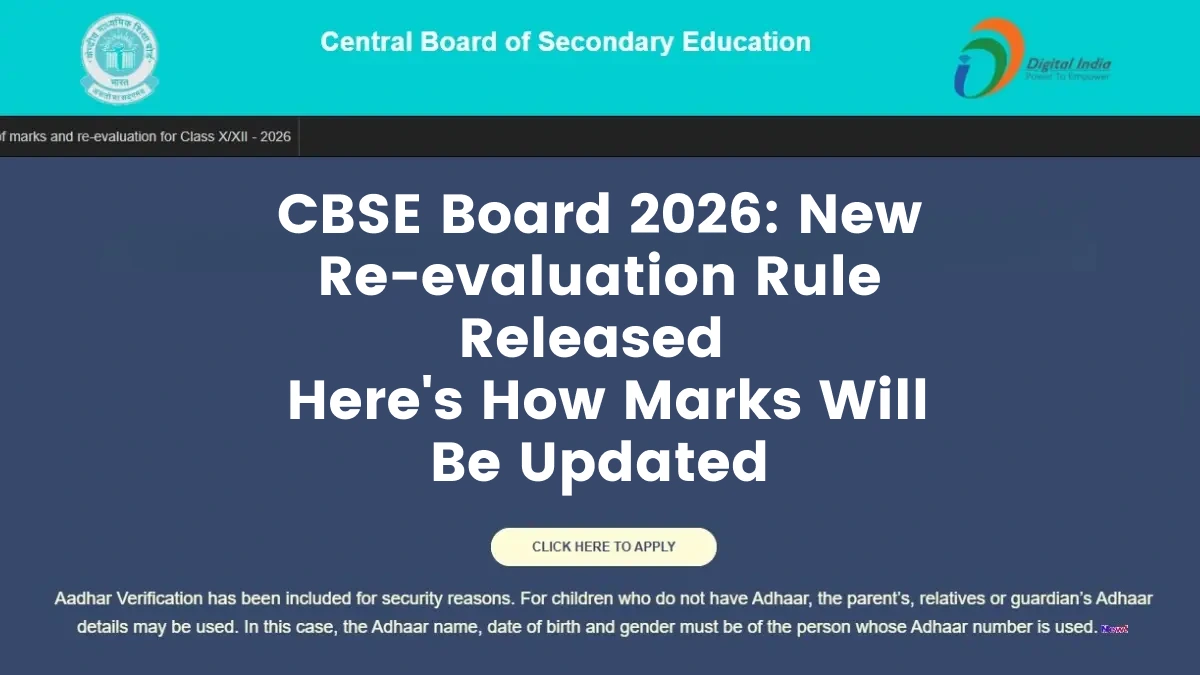 CBSE Board 2026: New Re-evaluation Rule Released - Here's How Marks Will Be Updated