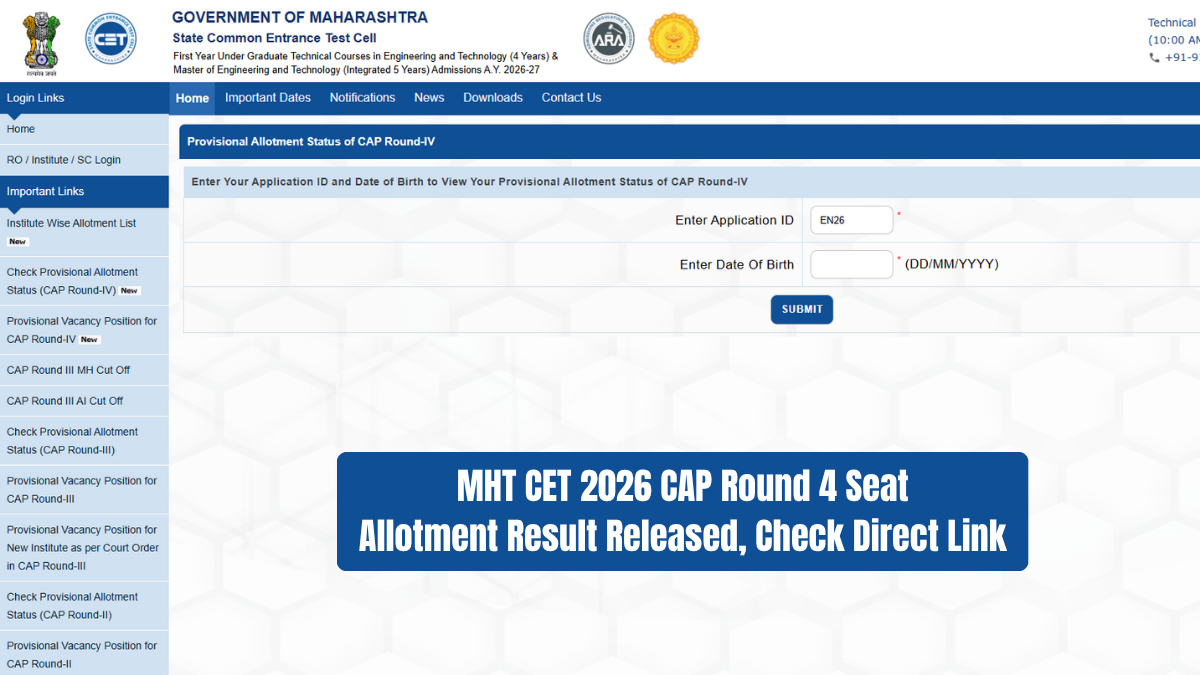 MHT CET 2026 CAP Round 4 Seat Allotment Result Released; Check Direct Link