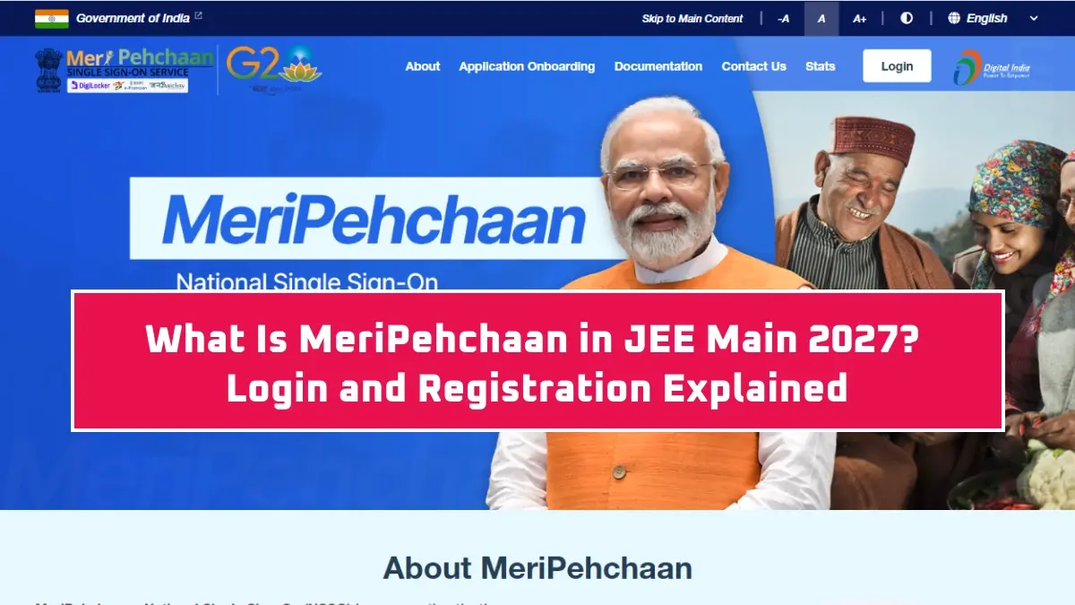What Is MeriPehchaan in JEE Main 2027? Login and Registration Explained
