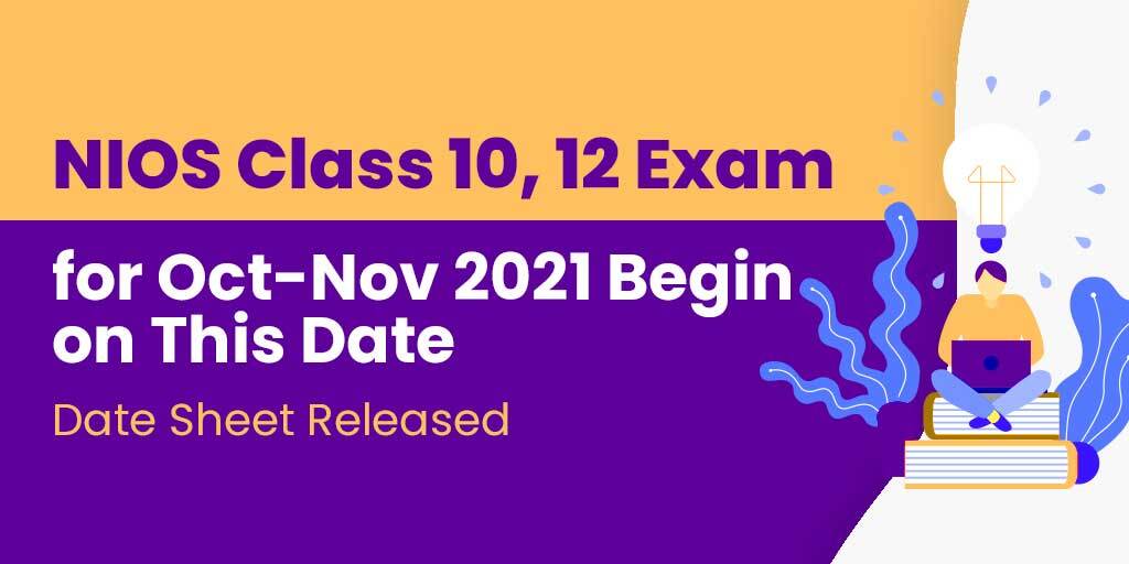 NIOS Class 10, 12 Exam For Oct-Nov 2021 Begin on This Date, Date Sheet Released