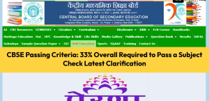 CBSE Passing Criteria: 33% Overall Required to Pass a Subject; Check Latest Clarification
