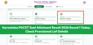 Karnataka PGCET Seat Allotment Result 2026 Round 1 Today: Check Provisional List Details