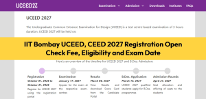 IIT Bombay UCEED, CEED 2027 Registration Open: Check Fee, Eligibility and Exam Date