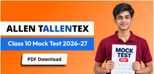 Allen TALLENTEX Class 10 Mock Test 2026-27 PDF Download