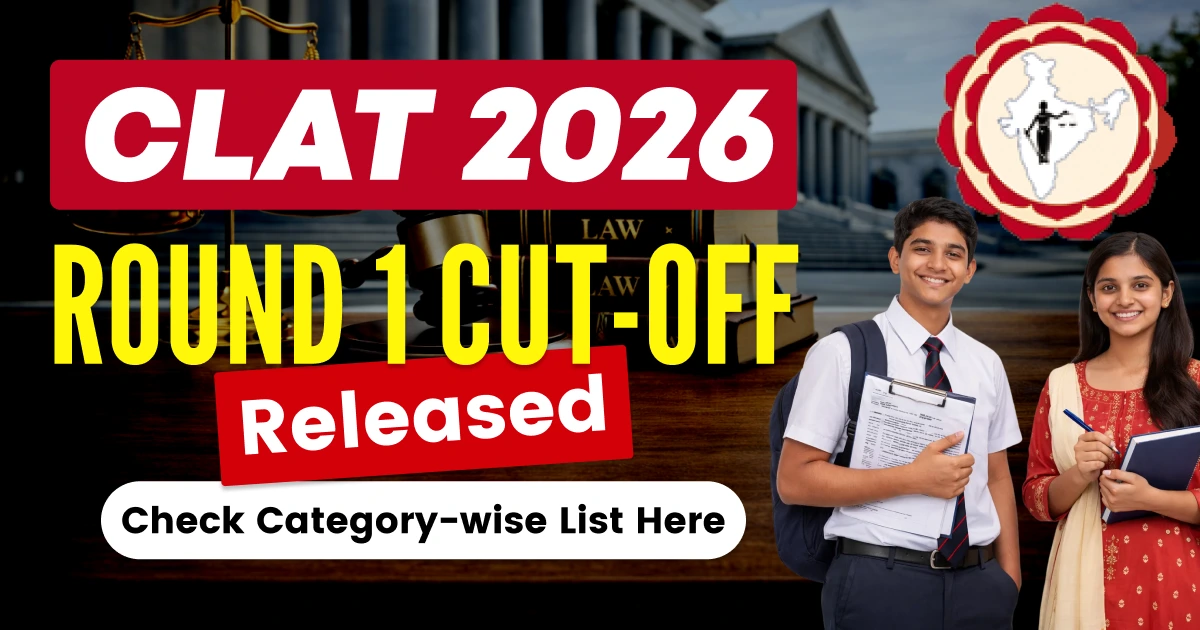 CLAT 2026 Round 1 Cut-Off Released - Check Category-wise List Here