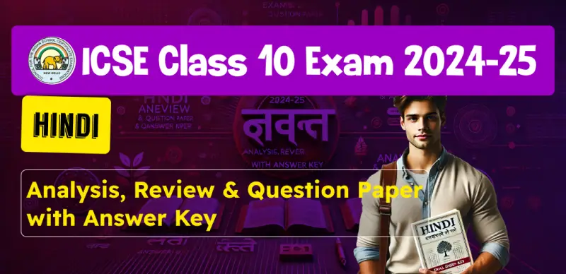 ICSE Class 10 Hindi Answer Key 2025 and Question Papers, Download PDF All SETs