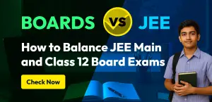 Boards vs JEE Main: How to Balance JEE Main and Class 12 Board Exams; Details Here