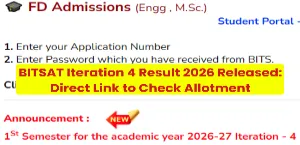 BITSAT Iteration 4 Result 2026 Released: Direct Link to Check Allotment
