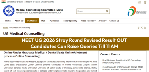 NEET UG 2026 Stray Round Revised Result OUT: Candidates Can Raise Queries Till 11 AM