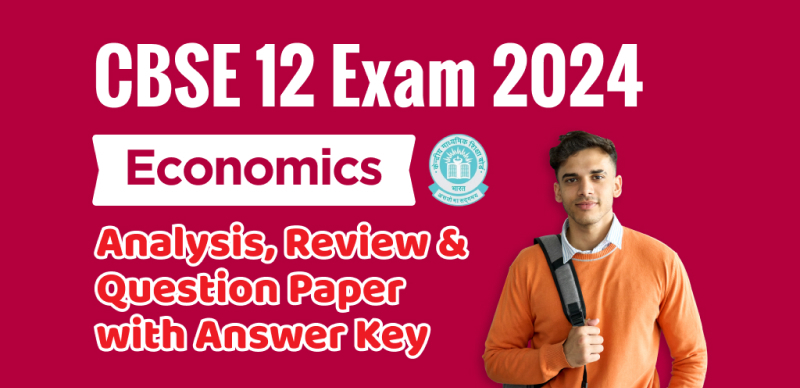 CBSE Board Class 12 Economics Answer Key 2024 and Question Papers, Download PDF All SETs