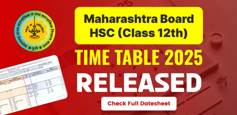 Maharashtra HSC Date Sheet 2025 (Out) : Maharashtra Class 12th Time Table Released, Exams Begin Feb 11 - Check Full Schedule Here