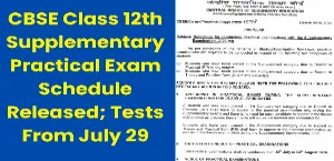 CBSE Class 12 Supplementary Practical Exam Schedule Released; Tests From July 29