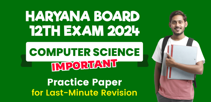 Haryana Board Class 12th Computer Science 2024 : हरियाणा बोर्ड कक्षा 12 कंप्यूटर विज्ञान प्रैक्टिस पेपर, पीडीएफ डाउनलोड करें