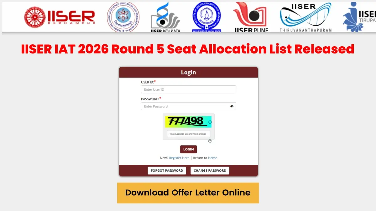IISER IAT 2026 Round 5 Seat Allocation List Released; Download Offer Letter Online