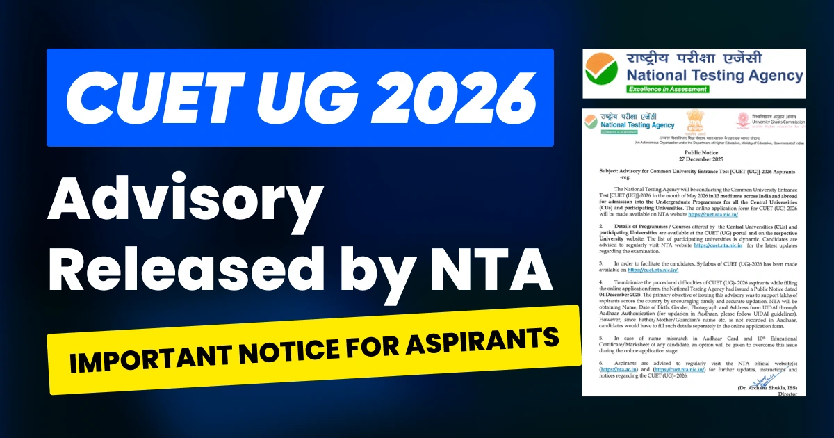 CUET UG 2026 Advisory Released by NTA: Important Notice for Aspirants