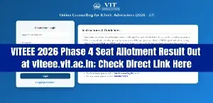 VITEEE 2026 Phase 4 Seat Allotment Result Out at viteee.vit.ac.in; Check Direct Link Here