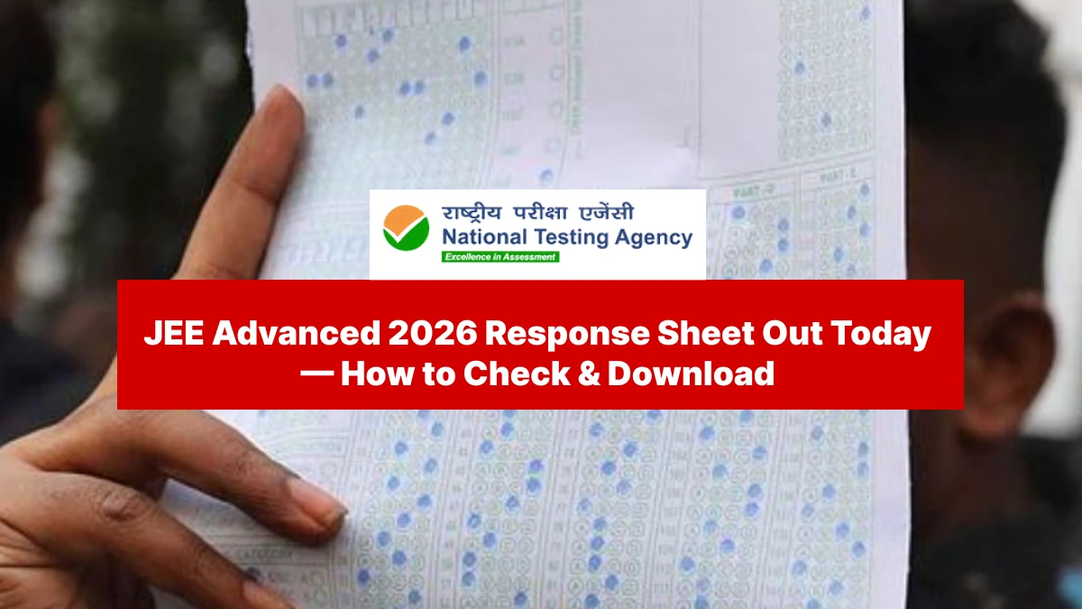 JEE Advanced 2026 Response Sheet Out Today — How to Check & Download