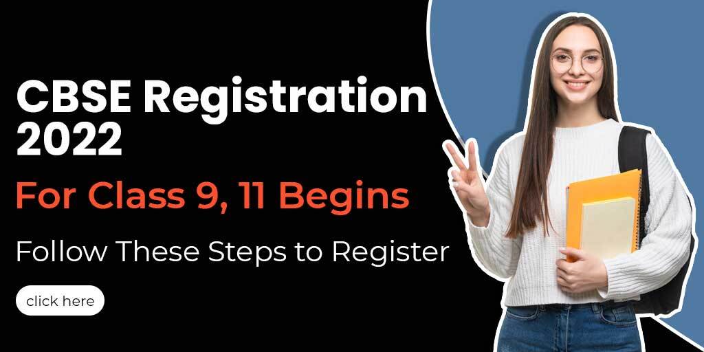 CBSE Registration 2022 For Class 9, 11 Begins: Follow These Steps to Register