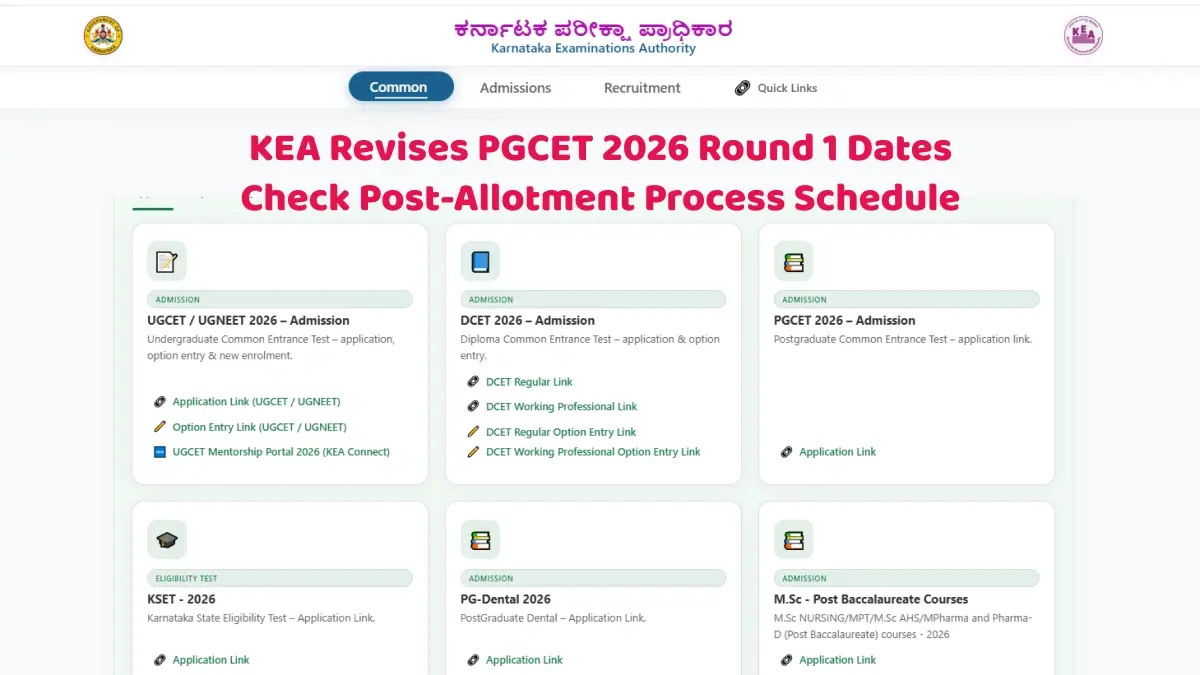 KEA Revises PGCET 2026 Round 1 Dates: Check Post-Allotment Process Schedule